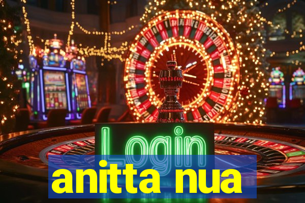 anitta nua